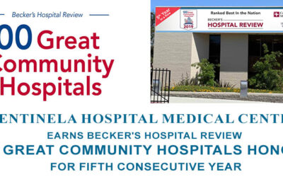 Centinela Hospital Medical Center Earns Becker’s Hospital Review 100 Great Community Hospitals Honors for Fifth Consecutive Year