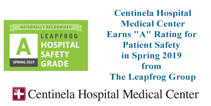 Centinela Hospital Medical Center Earns “A” Rating for Patient Safety in Spring 2019 from The Leapfrog Group